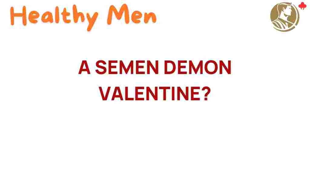 semen-demon-valentine