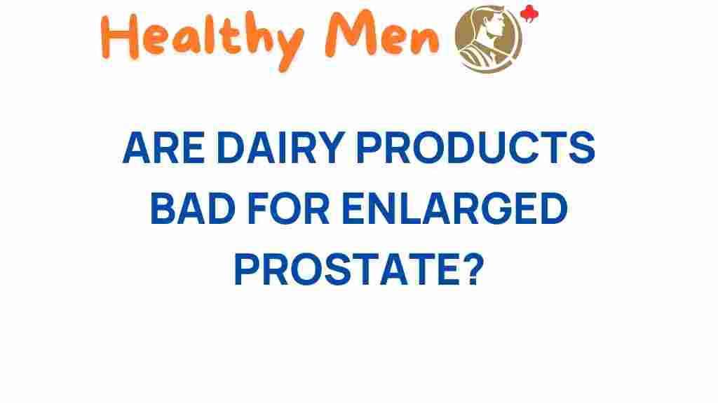 dairy-products-enlarged-prostate