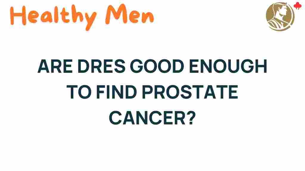 are-dres-sufficient-prostate-cancer-detection