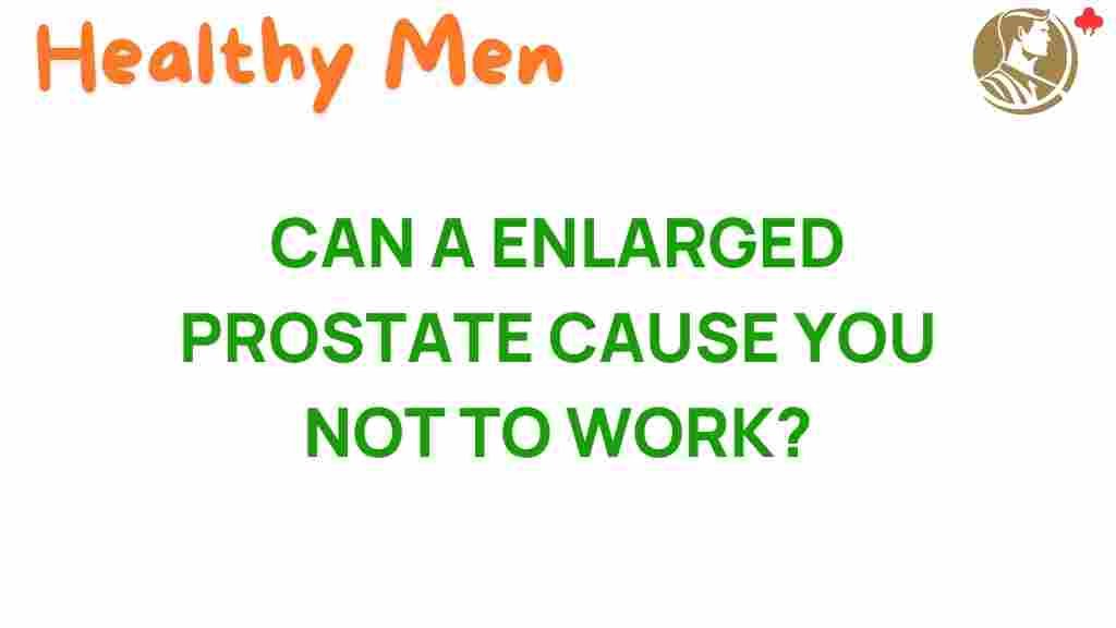 enlarged-prostate-work-impact