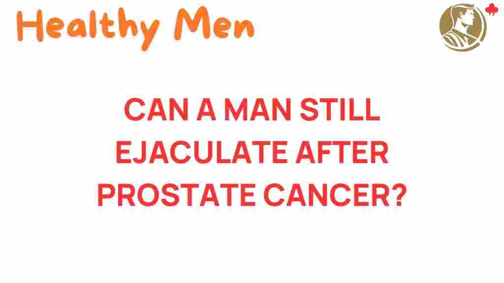 prostate-cancer-ejaculation-truth