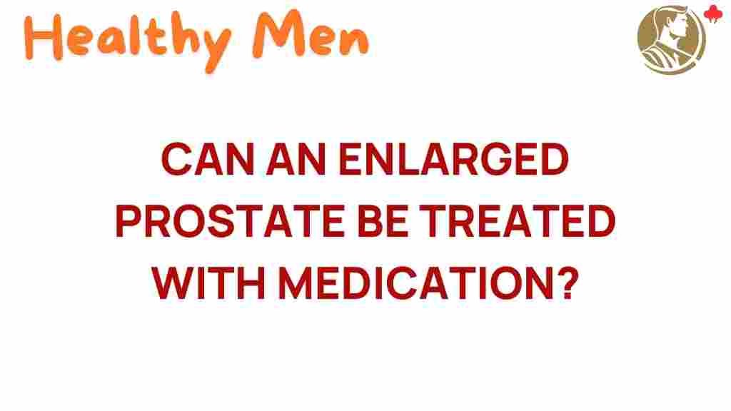 enlarged-prostate-medication-treatment-options