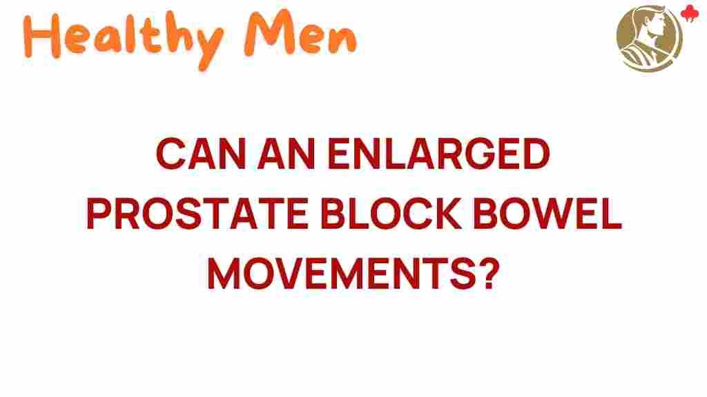 enlarged-prostate-block-bowel-movements