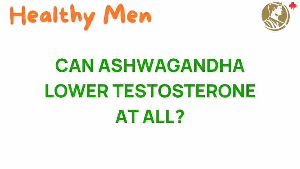 can-ashwagandha-lower-testosterone