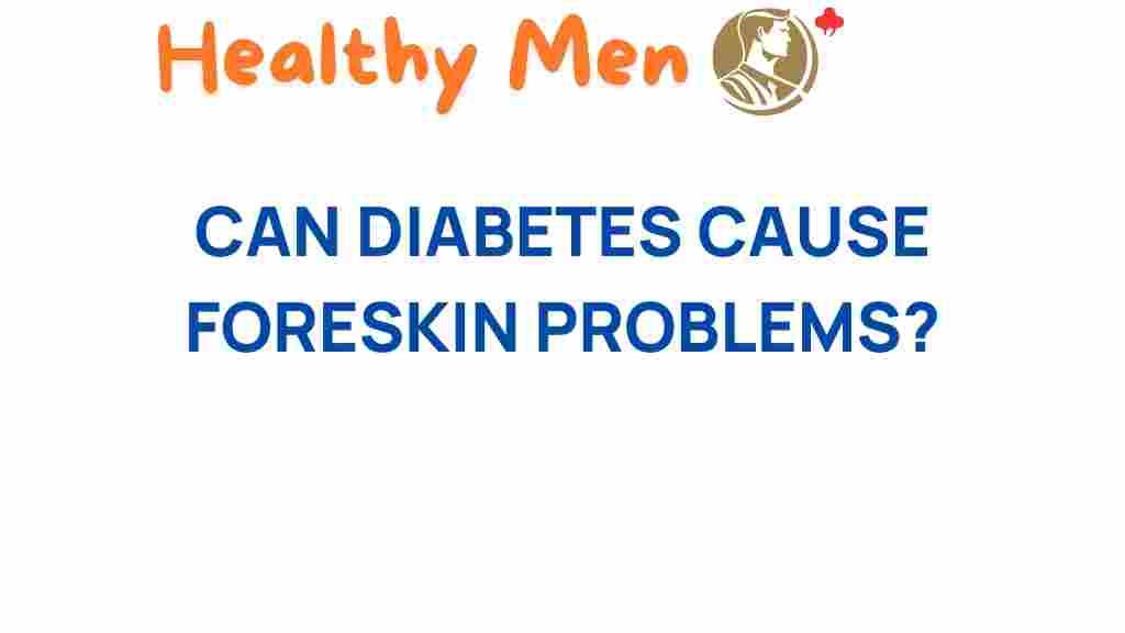 diabetes-foreskin-problems