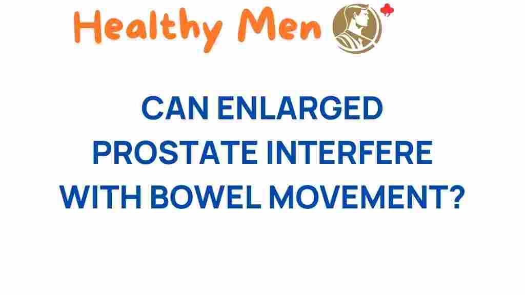 enlarged-prostate-bowel-movement