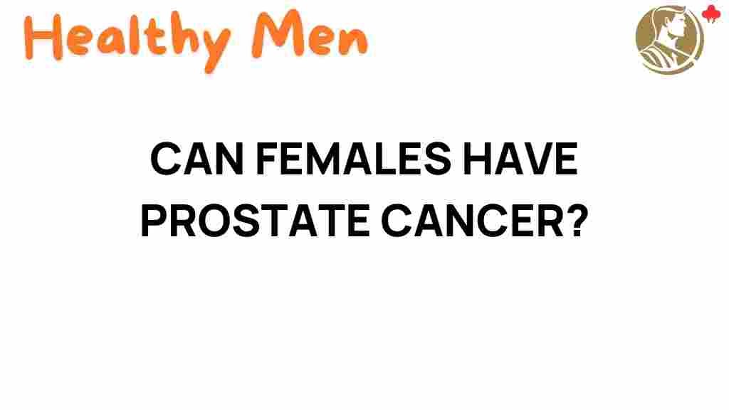 can-females-have-prostate-cancer