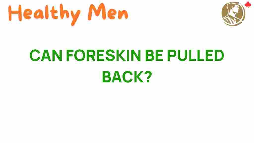 foreskin-pulled-back-safely
