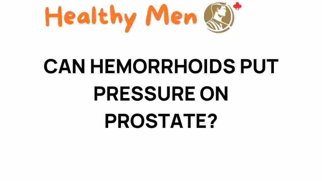 uncovering-link-hemorrhoids-pressure-prostate