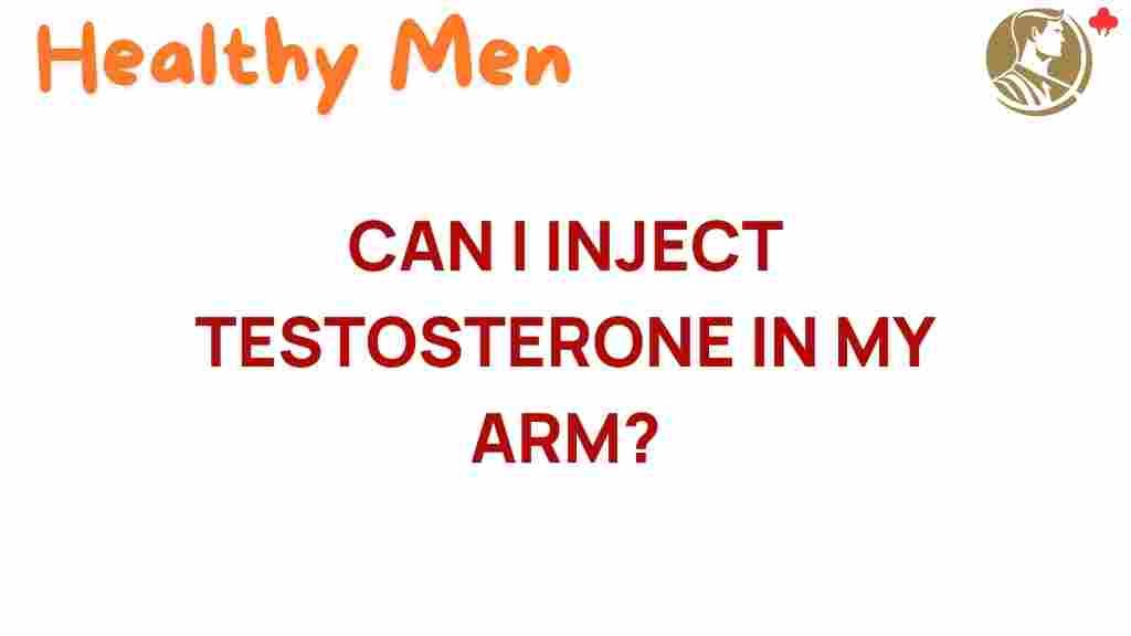 injecting-testosterone-in-my-arm