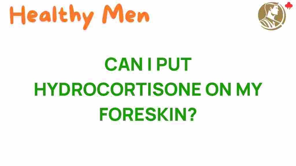 hydrocortisone-foreskin-health