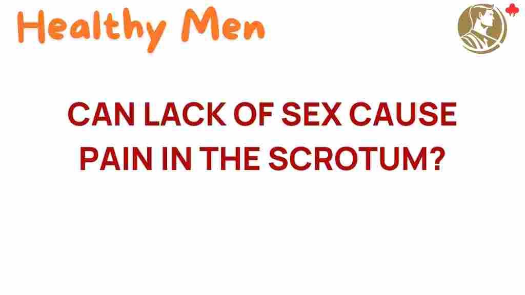 scrotal-pain-link-sexual-activity