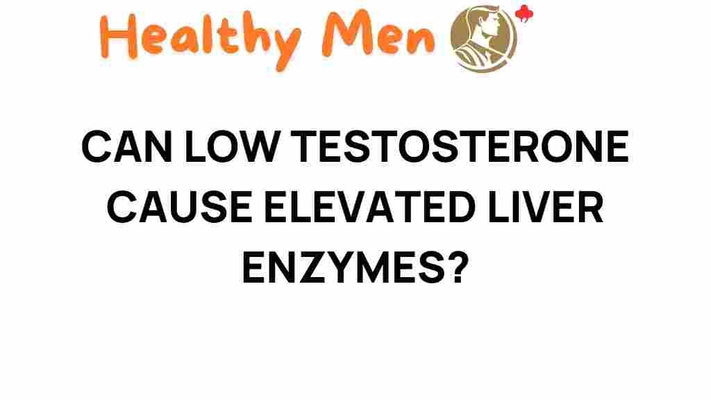 low-testosterone-elevated-liver-enzymes