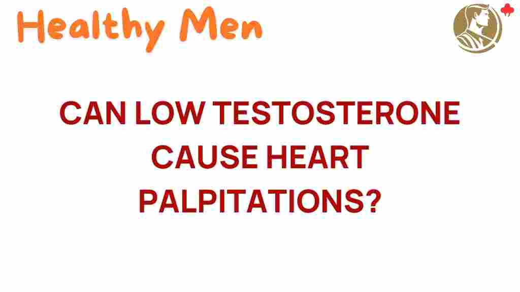 low-testosterone-heart-palpitations
