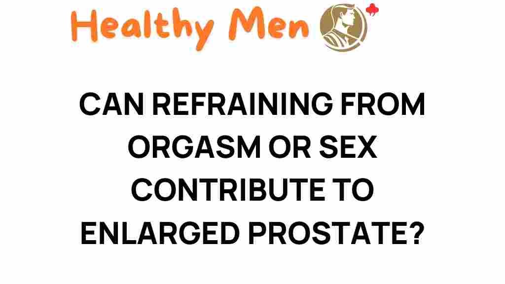 sexual-abstinence-prostate-health