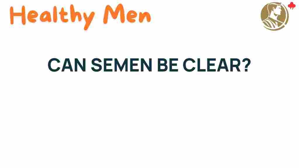 clear-semen-science