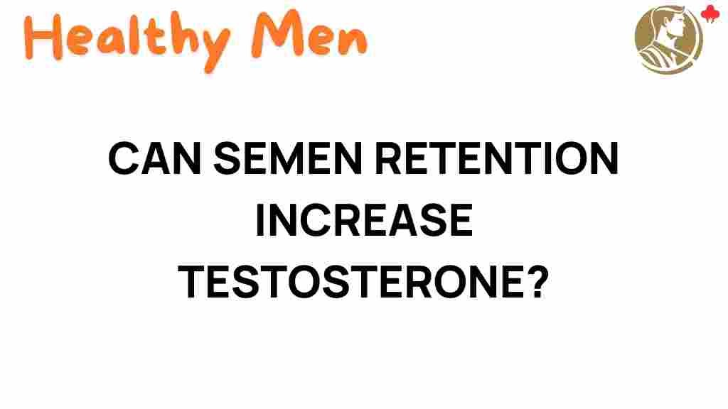 semen-retention-testosterone