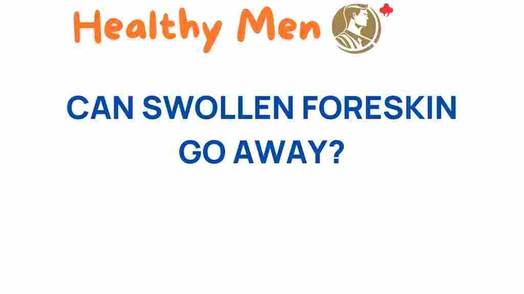 swollen-foreskin-go-away