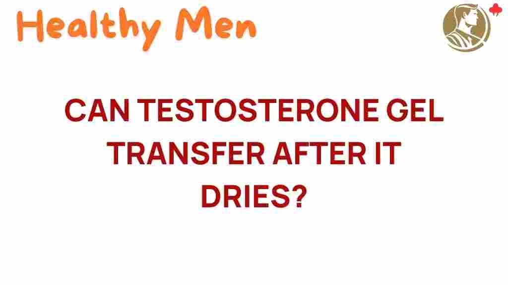 testosterone-gel-transfer-after-drying
