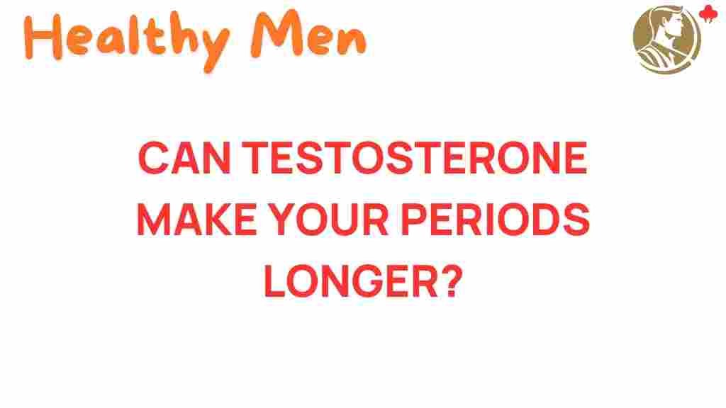 testosterone-lengthen-periods