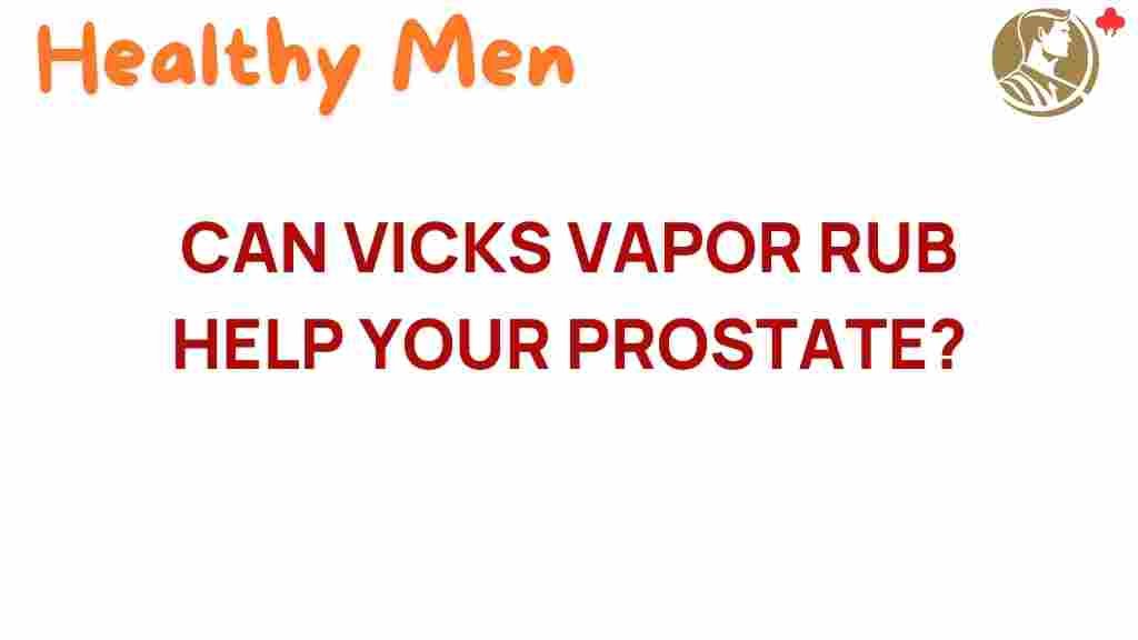 vicks-vapor-rub-prostate-health