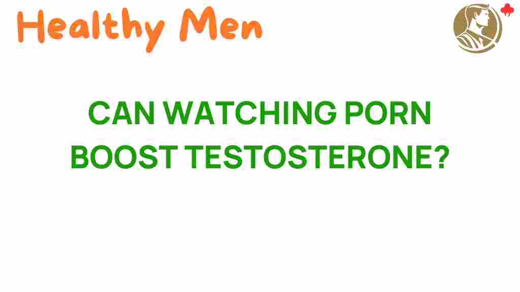watching-porn-boost-testosterone