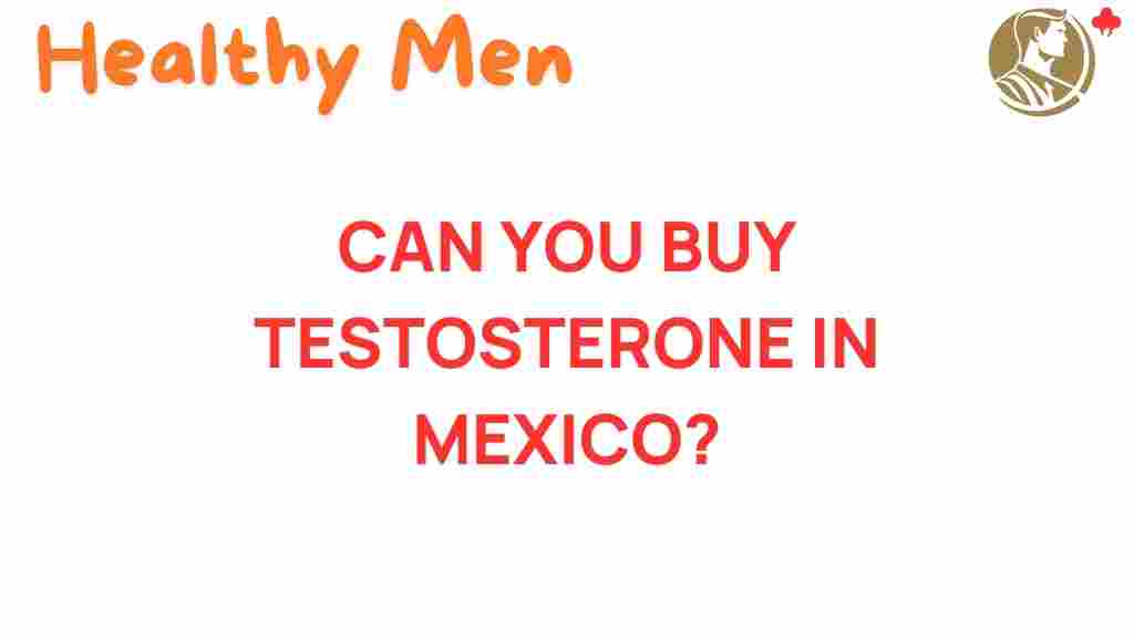 buying-testosterone-mexico