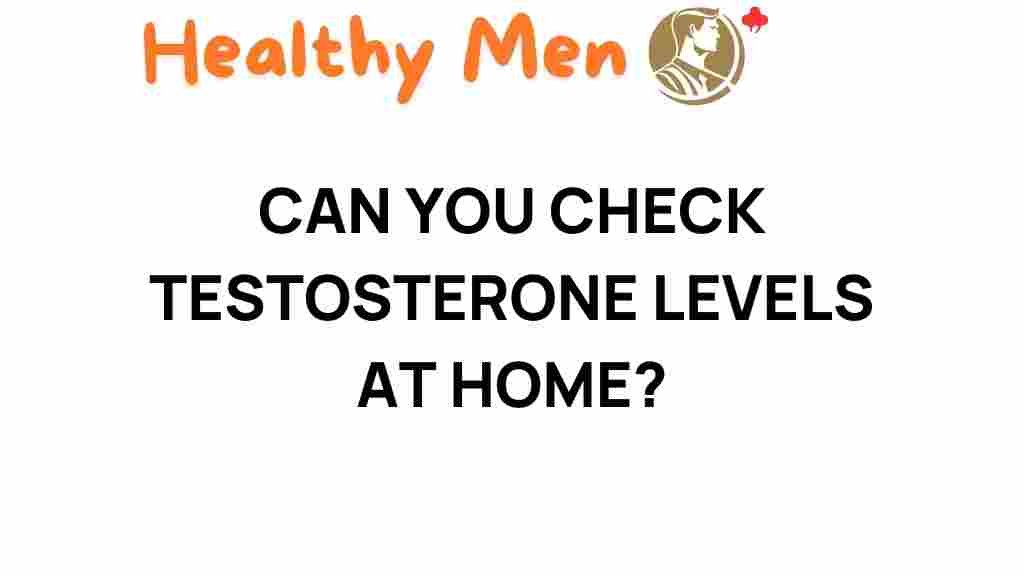 check-testosterone-levels-at-home