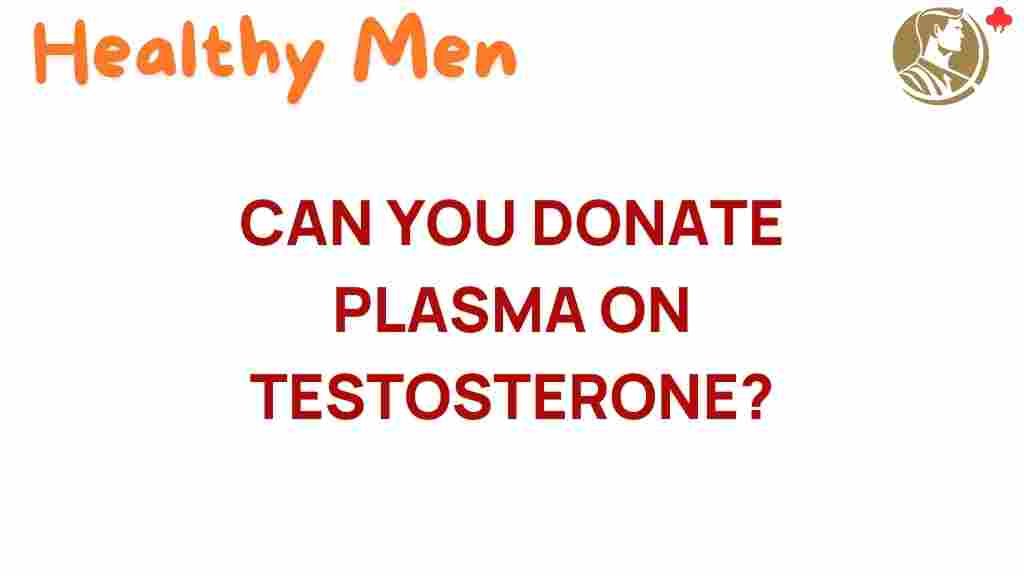 donate-plasma-on-testosterone