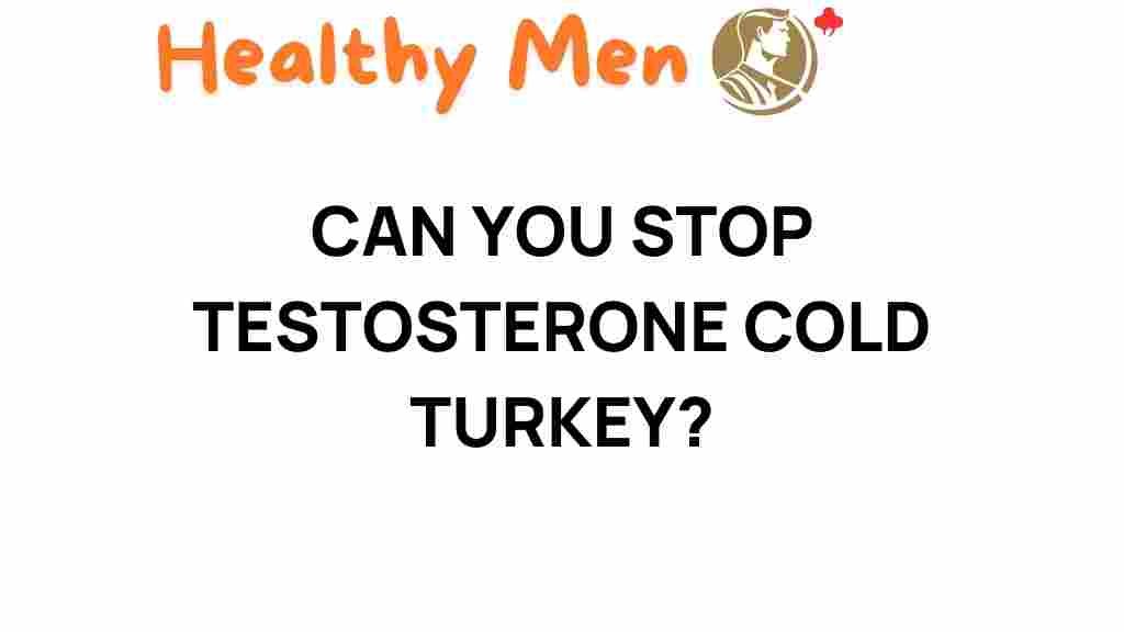 testosterone-cold-turkey