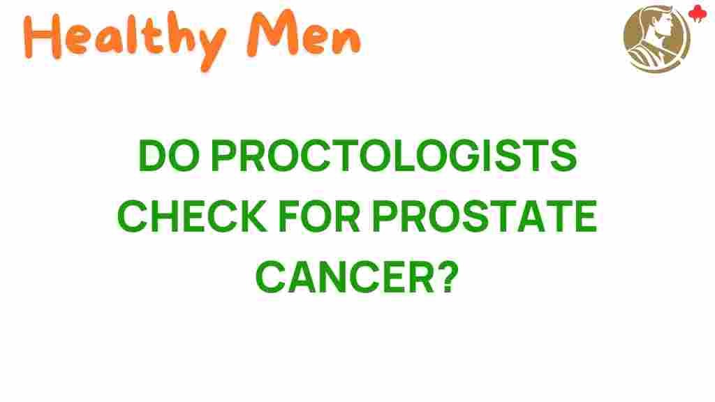do-proctologists-check-prostate-cancer