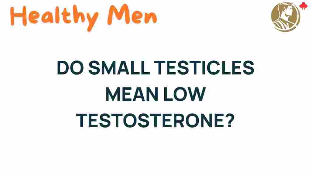 do-small-testicles-mean-low-testosterone
