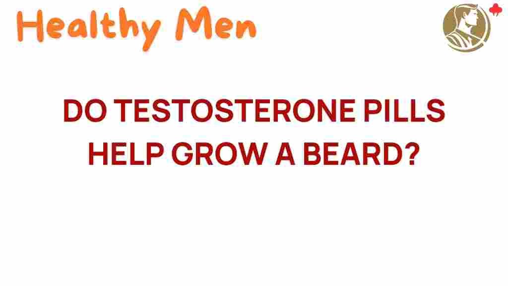 testosterone-pills-beard-growth