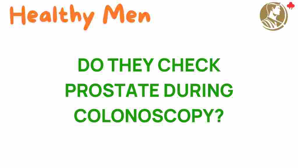 uncovering-truth-prostate-check-colonoscopy