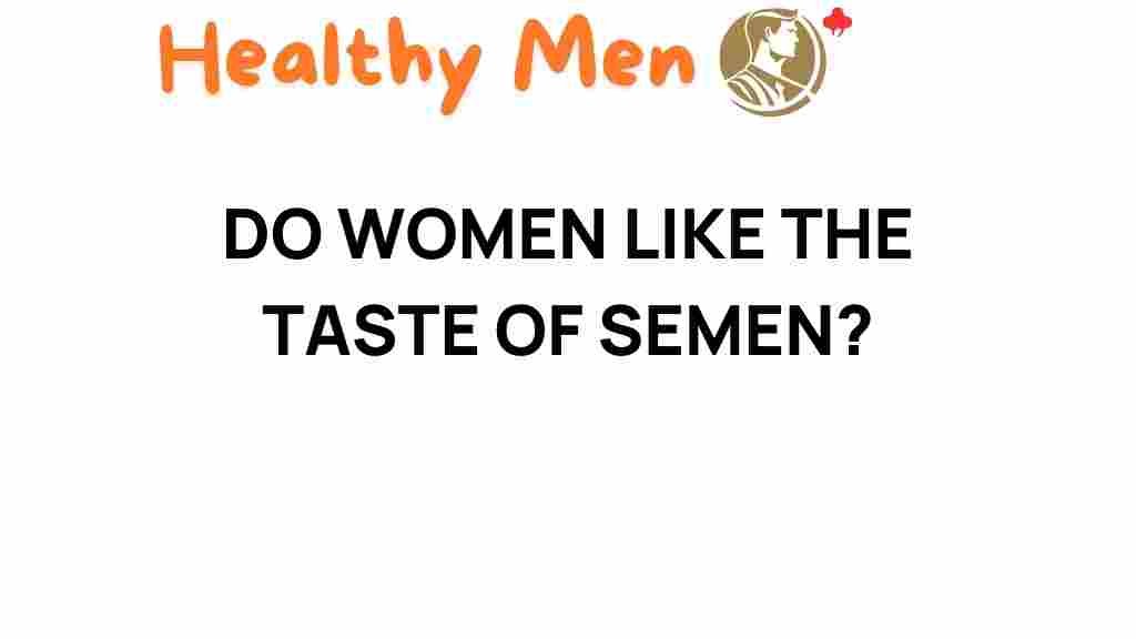 taste-of-semen-opinions