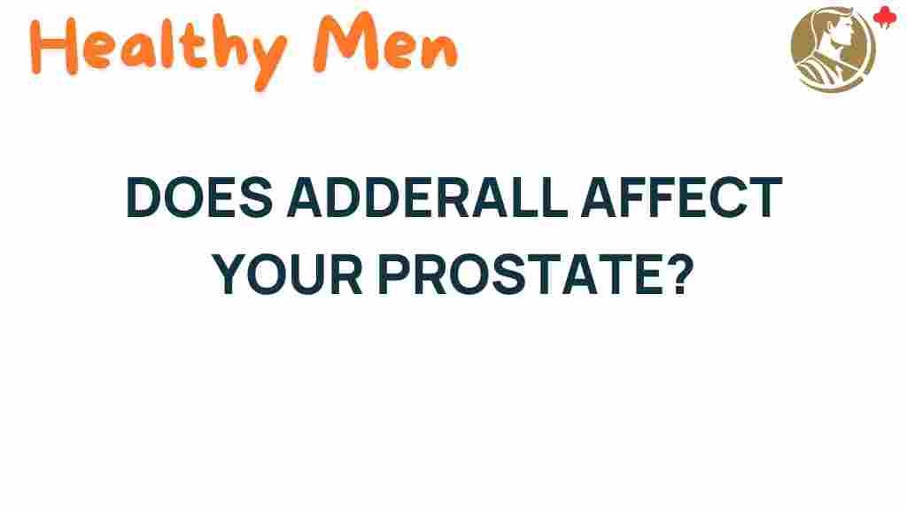 adderall-prostate-impact