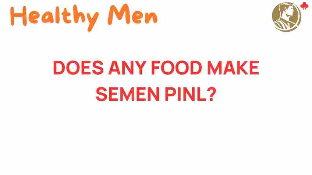semen-color-food-effects