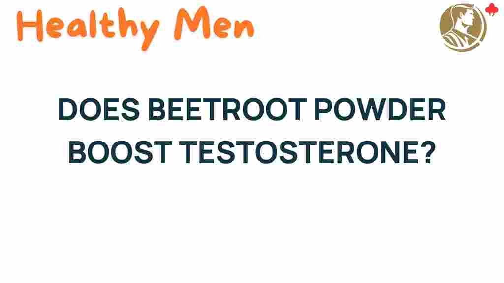 beetroot-powder-boost-testosterone