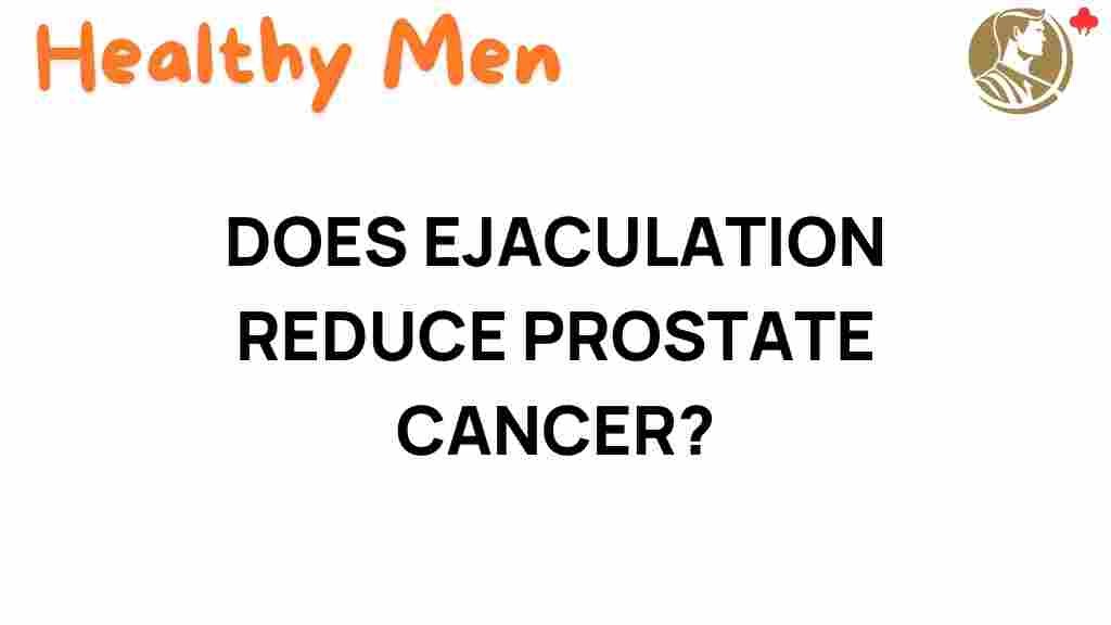 ejaculation-prostate-cancer-link