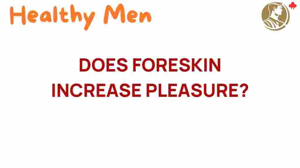 foreskin-increase-pleasure