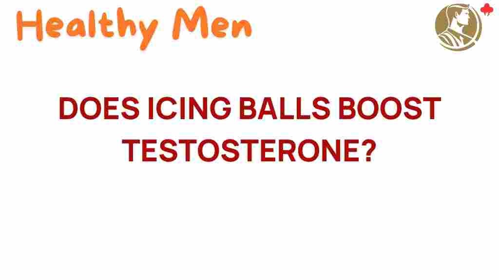icing-balls-boost-testosterone