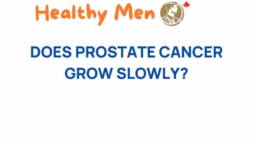 prostate-cancer-grow-slowly