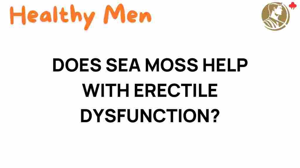 sea-moss-erectile-dysfunction
