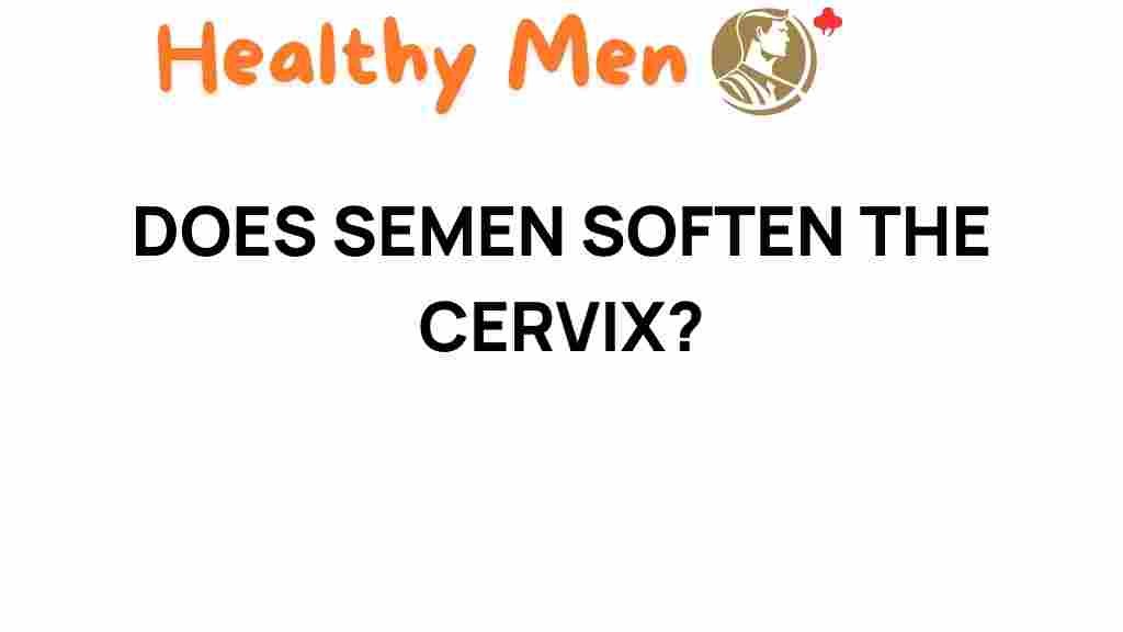 semen-soften-cervix