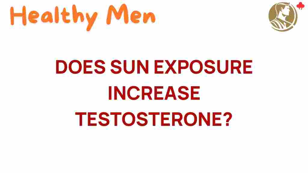 does-sun-exposure-boost-testosterone
