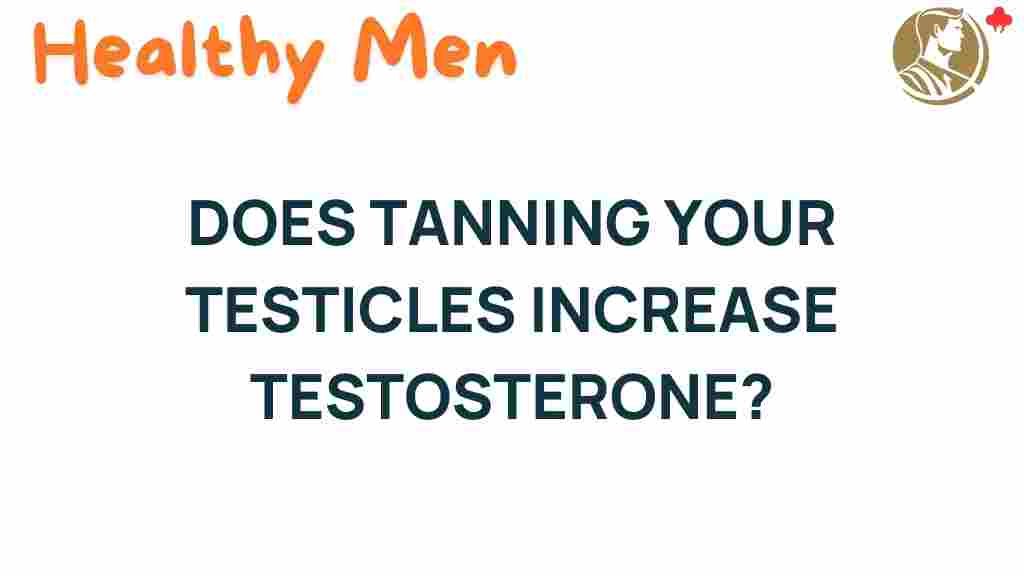 testicle-tanning-testosterone