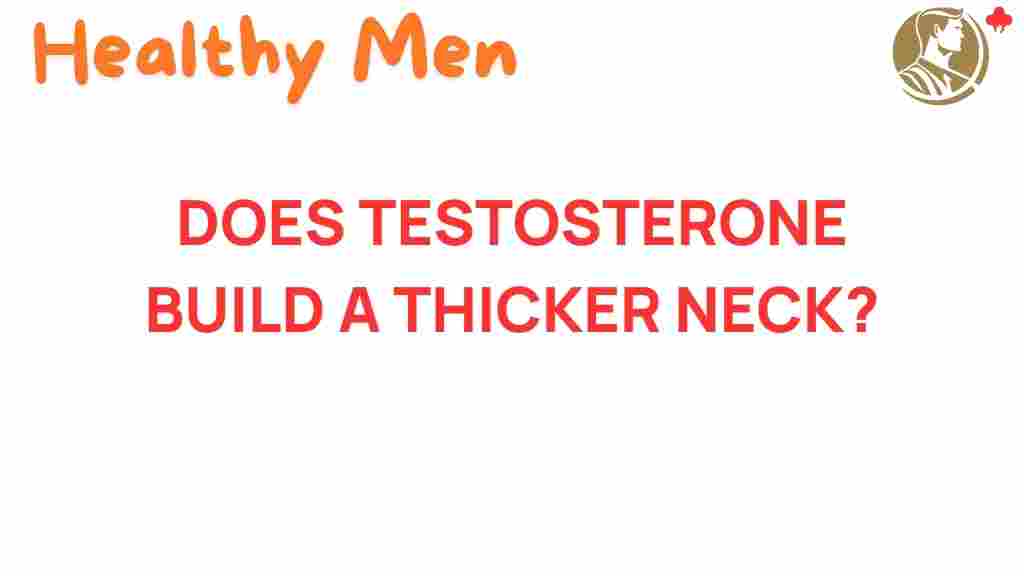 testosterone-thicker-neck