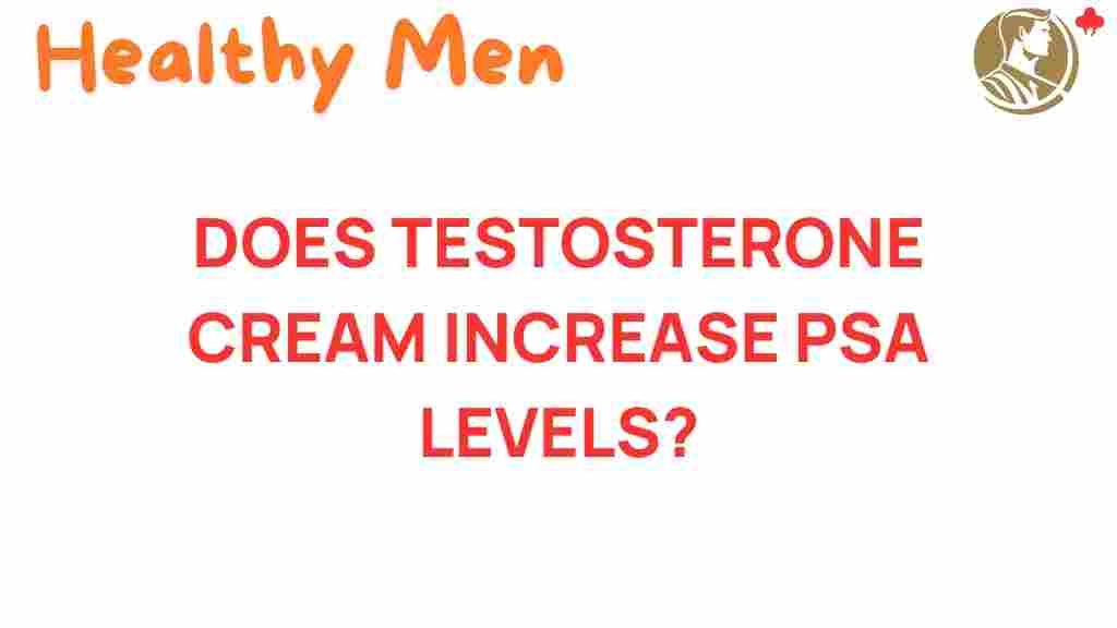 testosterone-cream-increase-psa-levels