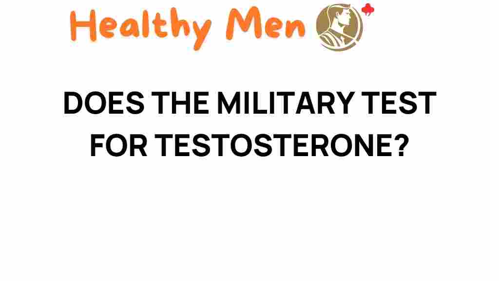 does-the-military-test-for-testosterone