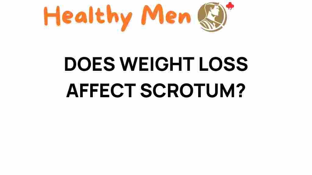 weight-loss-impact-scrotum-health